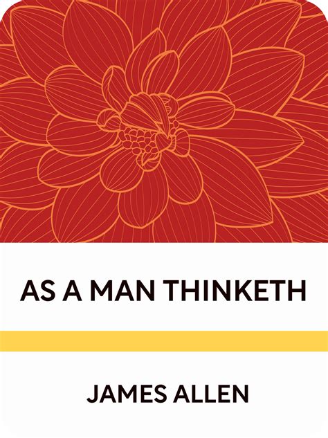 As A Man Thinketh Book Summary by James Allen