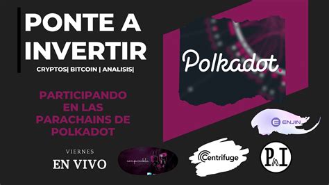 Participando En Las Parachain De Polkadot Youtube