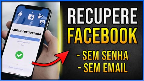 Como Recuperar Sua Conta Do Facebook Sem Email Sem Senha Ou N Mero