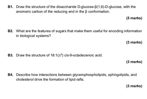 SOLVED B1 Draw The Structure Of The Disaccharide D Glucose 8 1 6 D