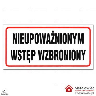 Tablica Nieupowa Nionym Wst P Wzbroniony X Cm Pcv Bhp