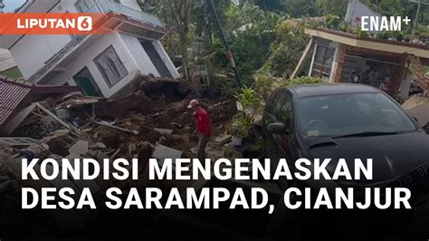 Pasca Dihantam Gempa Cianjur Begini Kondisi Desa Sarampad Liputan6