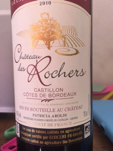 2010 Château des Rochers Castillon Côtes de Bordeaux Vivino US