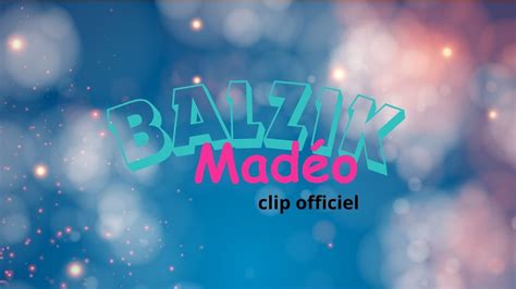 Balzik Mad O Clip Officiel Youtube