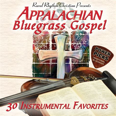 Appalachian Bluegrass Gospel Power Picks Traditional Bluegrass 30