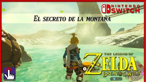 Zelda Breath Of The Wild El Secreto De La Monta A Mision Secundaria