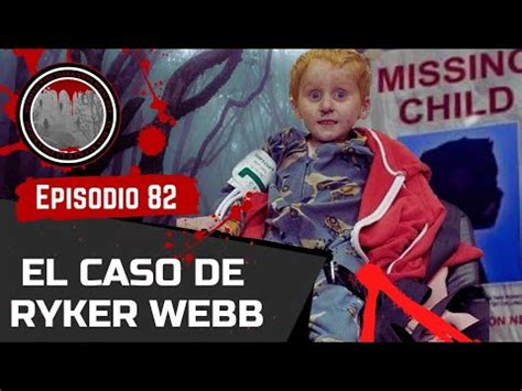 Episodio El Caso De Ryker Webb Youtube