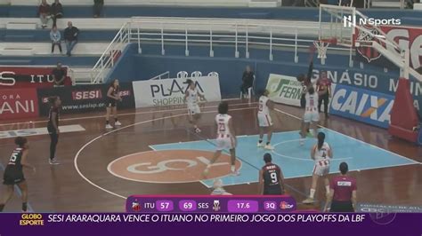 Sesi Araraquara Vence Ituano E Abre Vantagem Nas Quartas De Final Da