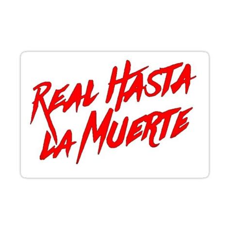 Red Sticker That Says Real Hasta La Muerte