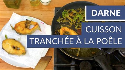 Cuire Une Darne De Lieu Jaune Tranch E La Po Le Recette Poiscaille