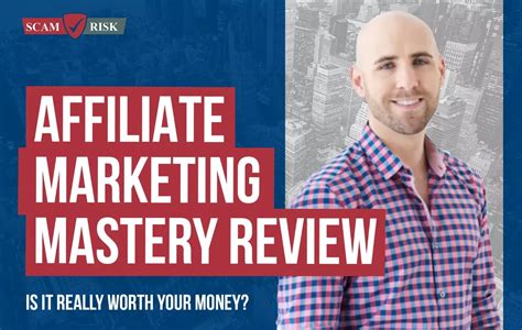 Affiliate Marketing Mastery Review Review Is It Worth It