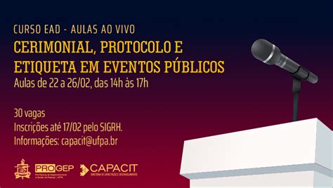 Progep Oferta Curso Sobre Cerimonial E Protocolo De Eventos P Blicos Ufpa