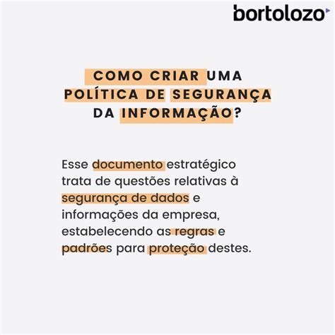 Como Criar Uma Pol Tica De Seguran A Da Informa O Bortolozo Adv