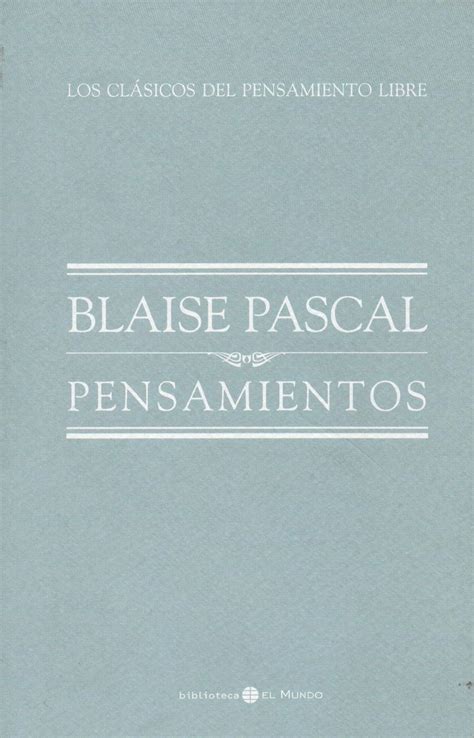 Pensamientos Antología Blaise Pascal Books