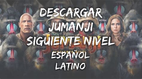 Jumanji El Siguiente Nivel Full Hd Español Latino Mega Youtube