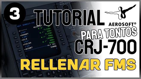 Msfs Crj Aerosoft Tutorial Para Tontos Rellenar Plan