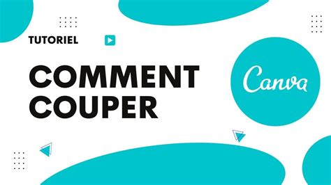 Comment Couper Sur Canva YouTube