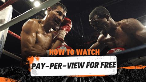 How To Watch Pay Per View For Free Top Guide XtrixTV Shop