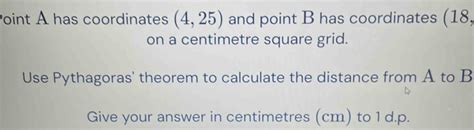 Solved O Oint A Has Coordinates 425 And Point B Has Coordinates 1