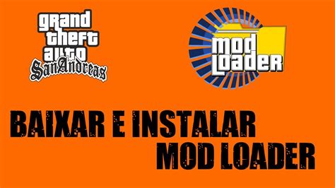 Como Instalar O Modloader Para O Gta San Pc Youtube