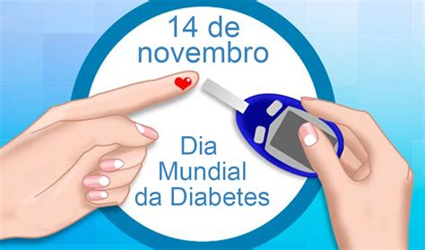 Dia 14 Assinala Se O Dia Mundial Da Diabetes