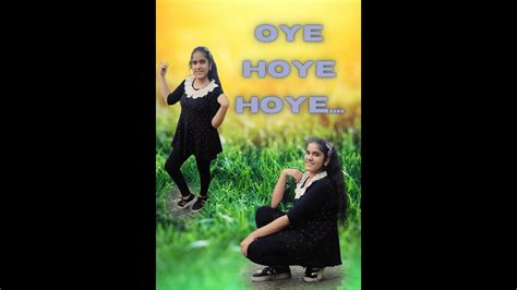 Oye Hoye Hoye Jassie Gill Simar Kaur Dhanashree Dance Cover