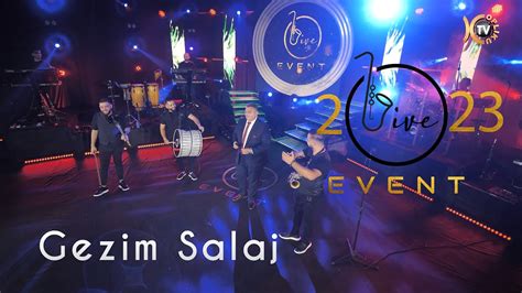 Gezim Salaj Kur Me Del Ne Sokak Live Event Youtube