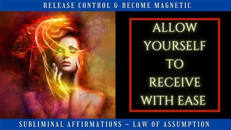 Allow Yourself To Receive With Ease Subliminal Affirmations Surrender