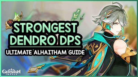 Ultimate Alhaitham Guide • Best Alhaitham Build Artifacts Weapons Team Showcase Genshin