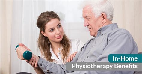 7 Benefits Of In Home Physiotherapy Focusphysiotherapy