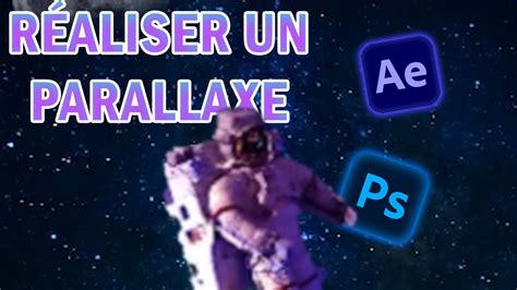 R Aliser Un Parallaxe Photoshop After Effects Youtube