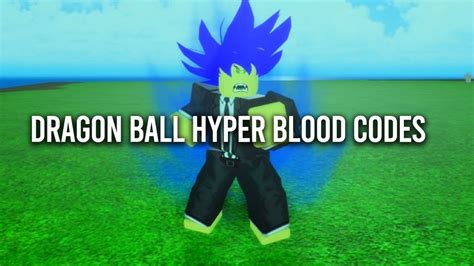 Dragon Ball Hyper Blood Codes Zenkai And Stats March 2023 Gamer Digest