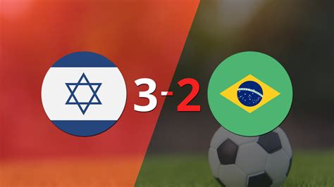 Con Una M Nima Ventaja Israel Venci A Brasil En Un Duelo Lleno De Goles