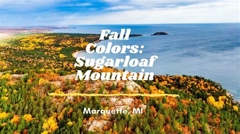 Best Marquette Michigan Fall Colors at Sugarloaf Mountain - YouTube