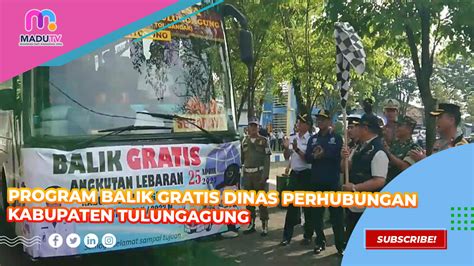 Program Balik Gratis Dinas Perhubungan Kabupaten Tulungagung