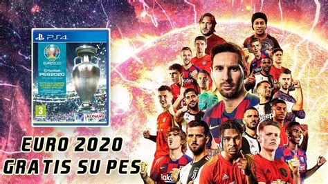 PES 2020 Uefa Euro 2020 Aggiornamento GRATUITO Per Tutti YouTube