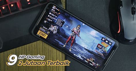 Rekomendasi Hp Gaming Jutaan Dengan Spek Tangguh Doran Gadget