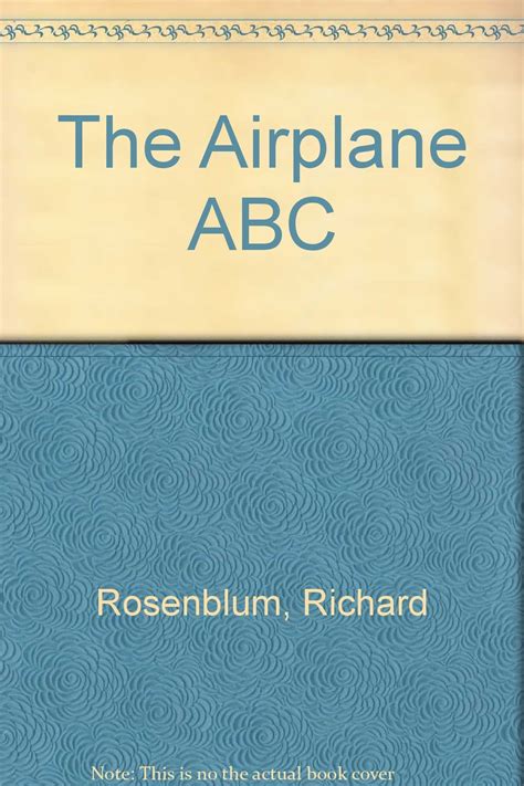 The Airplane Abc Rosenblum Richard Books