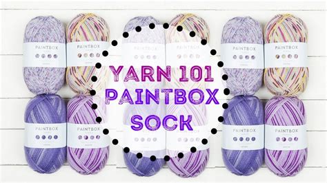 Introducing Paintbox Sock Yarn Youtube