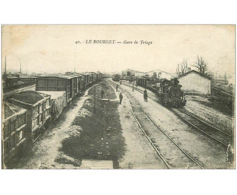 Carte Postale Ancienne K Le Bourget Trains Gare De Triage Cartes