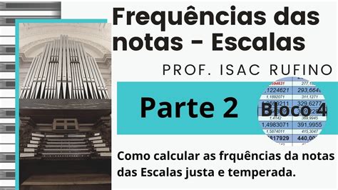 Frequ Ncias Das Notas Escalas M Sica Como Calcular Escala Geral