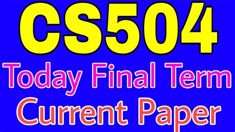 CS504 Final Term Preparation CS504 Final Term Current Paper CS504