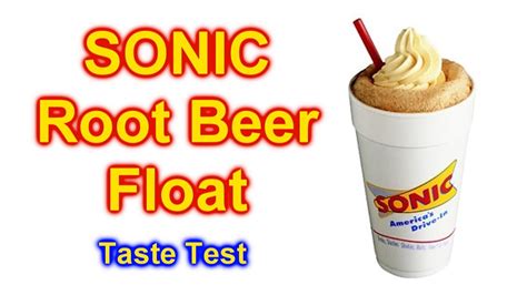 Sonic Root Beer Float Taste Test Youtube