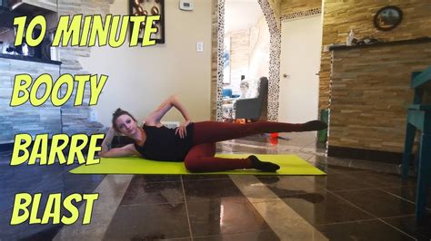 Booty Barre Blast 10 Minute Booty Barre Workout Tone Shape And Lift Glutes With No Equipment