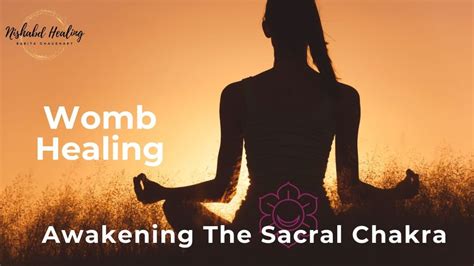 Download Free Ritual Womb Healing Pdf Awakening The Sacral Chakra