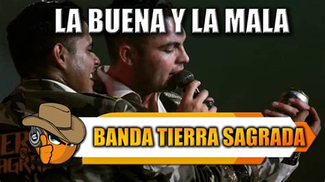 La Buena Y La Mala Banda Tierra Sagrada Youtube