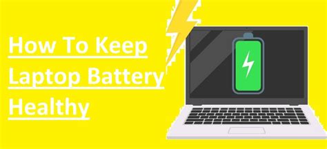 How To Keep Laptop Battery Healthy The Engineering Knowledge