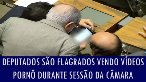 Deputados S O Flagrados Vendo V Deos Porn Durante Sess O Da C Mara