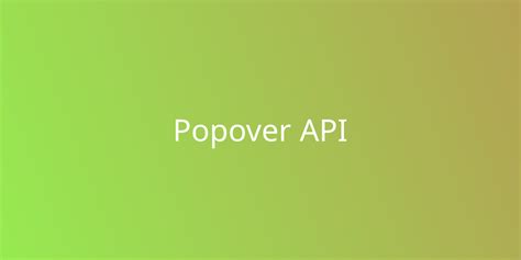 Popover Api Development Borstch