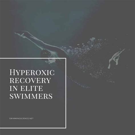 Hyperoxic Recovery In Elite Swimmers Swimming Science